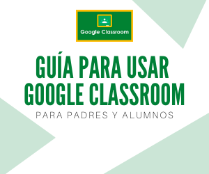 Guía para padres sobre Google Classroom